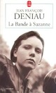  Achetez le livre d'occasion La bande à Suzanne de Jean-François Deniau sur Livrenpoche.com 