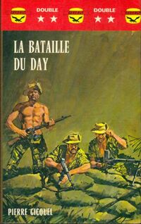  Achetez le livre d'occasion La bataille du Day de Pierre Gicquel sur Livrenpoche.com 