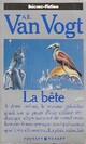  Achetez le livre d'occasion La bête de Alfred Elton Van Vogt sur Livrenpoche.com 
