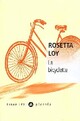  Achetez le livre d'occasion La bicyclette de Rosetta Loy sur Livrenpoche.com 