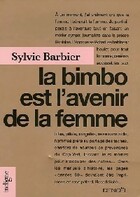  Achetez le livre d'occasion La bimbo est l'avenir de la femme sur Livrenpoche.com 
