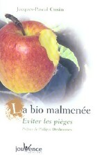  Achetez le livre d'occasion La bio malmenée sur Livrenpoche.com 