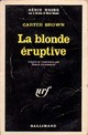  Achetez le livre d'occasion La blonde éruptive de Carter Brown sur Livrenpoche.com 