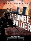  Achetez le livre d'occasion La bombe d'Alger sur Livrenpoche.com 