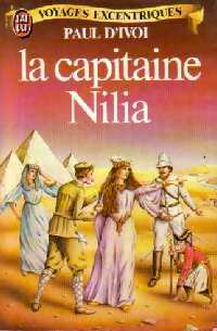  Achetez le livre d'occasion La capitaine Nilia de Paul D'Ivoi sur Livrenpoche.com 