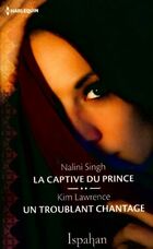  Achetez le livre d'occasion La captive du prince / Un troublant chantage sur Livrenpoche.com 