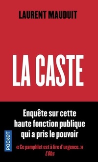 Achetez le livre d'occasion La caste de Laurent Mauduit sur Livrenpoche.com 