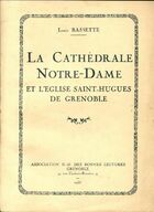  Achetez le livre d'occasion La cathédrale notre-dame et l'Eglise Saint-Hugues de Grenoble sur Livrenpoche.com 