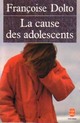  Achetez le livre d'occasion La cause des adolescents de Françoise Dolto sur Livrenpoche.com 