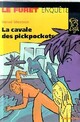  Achetez le livre d'occasion La cavale des pickpockets de Hervé Mestron sur Livrenpoche.com 