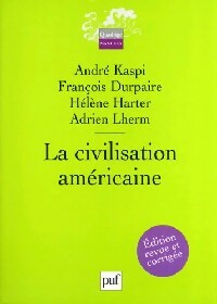  Achetez le livre d'occasion La civilisation américaine de François Kaspi sur Livrenpoche.com 
