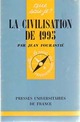  Achetez le livre d'occasion La civilisation de 1995 de Jean Fourastié sur Livrenpoche.com 