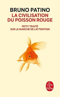  Achetez le livre d'occasion La civilisation du poisson rouge de Bruno Patino sur Livrenpoche.com 