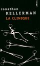  Achetez le livre d'occasion La clinique de Jonathan Kellerman sur Livrenpoche.com 