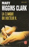  Achetez le livre d'occasion La clinique du docteur H. sur Livrenpoche.com 