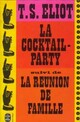  Achetez le livre d'occasion La cocktail-party / La réunion de famille de Thomas Stearns Eliot sur Livrenpoche.com 