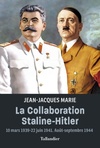  Achetez le livre d'occasion La collaboration Staline-Hitler : 10 mars 1939-22 juin 1941. Août-septembre 1944 sur Livrenpoche.com 