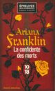  Achetez le livre d'occasion La confidente des morts de Ariana Franklin sur Livrenpoche.com 