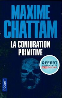  Achetez le livre d'occasion La conjuration primitive de Maxime Chattam sur Livrenpoche.com 