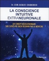  Achetez le livre d'occasion La conscience intuitive extraneuronale sur Livrenpoche.com 