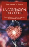  Achetez le livre d'occasion La contagion du coeur : Une enquête entre science sagesses et expériences vécues sur Livrenpoche.com 