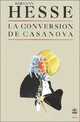  Achetez le livre d'occasion La conversion de Casanova de Hermann Hesse sur Livrenpoche.com 