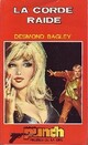  Achetez le livre d'occasion La corde raide de Desmond Bagley sur Livrenpoche.com 
