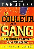  Achetez le livre d'occasion La couleur et le sang. Doctrines racistes à la française sur Livrenpoche.com 