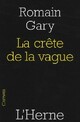  Achetez le livre d'occasion La crête de la vague de Romain Gary sur Livrenpoche.com 