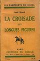  Achetez le livre d'occasion La croisade des longues figures de Henri Béraud sur Livrenpoche.com 