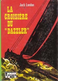  Achetez le livre d'occasion La croisière du Dazzler de Jack London sur Livrenpoche.com 