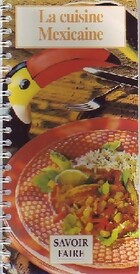  Achetez le livre d'occasion La cuisine mexicaine sur Livrenpoche.com 