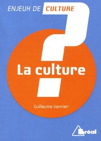  Achetez le livre d'occasion La culture de Guillaume Vannier sur Livrenpoche.com 