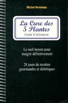  Achetez le livre d'occasion La cure des cinq plantes - le seul moyen pour maigrir définitivement sur Livrenpoche.com 