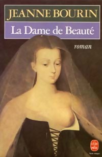  Achetez le livre d'occasion La dame de beauté de Jeanne Bourin sur Livrenpoche.com 