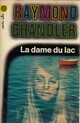  Achetez le livre d'occasion La dame du lac de Raymond Chandler sur Livrenpoche.com 