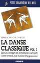  Achetez le livre d'occasion La danse classique Tome I : Manuel complet de la méthode Cecchetti de Grazioso Cecchetti sur Livrenpoche.com 
