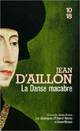  Achetez le livre d'occasion La danse macabre de Jean D'Aillon sur Livrenpoche.com 