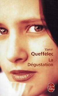  Achetez le livre d'occasion La dégustation (1973-1974) de Yann Queffélec sur Livrenpoche.com 
