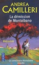  Achetez le livre d'occasion La démission de Montalbano de Andrea Camilleri sur Livrenpoche.com 
