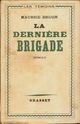  Achetez le livre d'occasion La dernière brigade de Maurice Druon sur Livrenpoche.com 