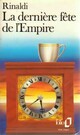  Achetez le livre d'occasion La dernière fête de l'empire de Angelo Rinaldi sur Livrenpoche.com 