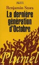  Achetez le livre d'occasion La dernière génération d'octobre de Benjamin Stora sur Livrenpoche.com 