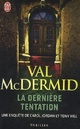  Achetez le livre d'occasion La dernière tentation de Val McDermid sur Livrenpoche.com 