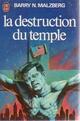  Achetez le livre d'occasion La destruction du temple de Barry Norman Malzberg sur Livrenpoche.com 