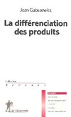  Achetez le livre d'occasion La différenciation des produits sur Livrenpoche.com 