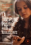  Achetez le livre d'occasion La discipline positive pour les adolescents sur Livrenpoche.com 