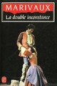  Achetez le livre d'occasion La double inconstance / Arlequin poli par l'amour de Pierre Marivaux sur Livrenpoche.com 