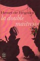  Achetez le livre d'occasion La double maîtresse de Henri De Régnier sur Livrenpoche.com 
