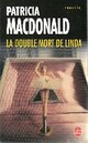  Achetez le livre d'occasion La double mort de Linda de Patricia J. MacDonald sur Livrenpoche.com 